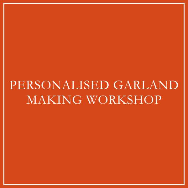 Personalised Garland Making Workshop